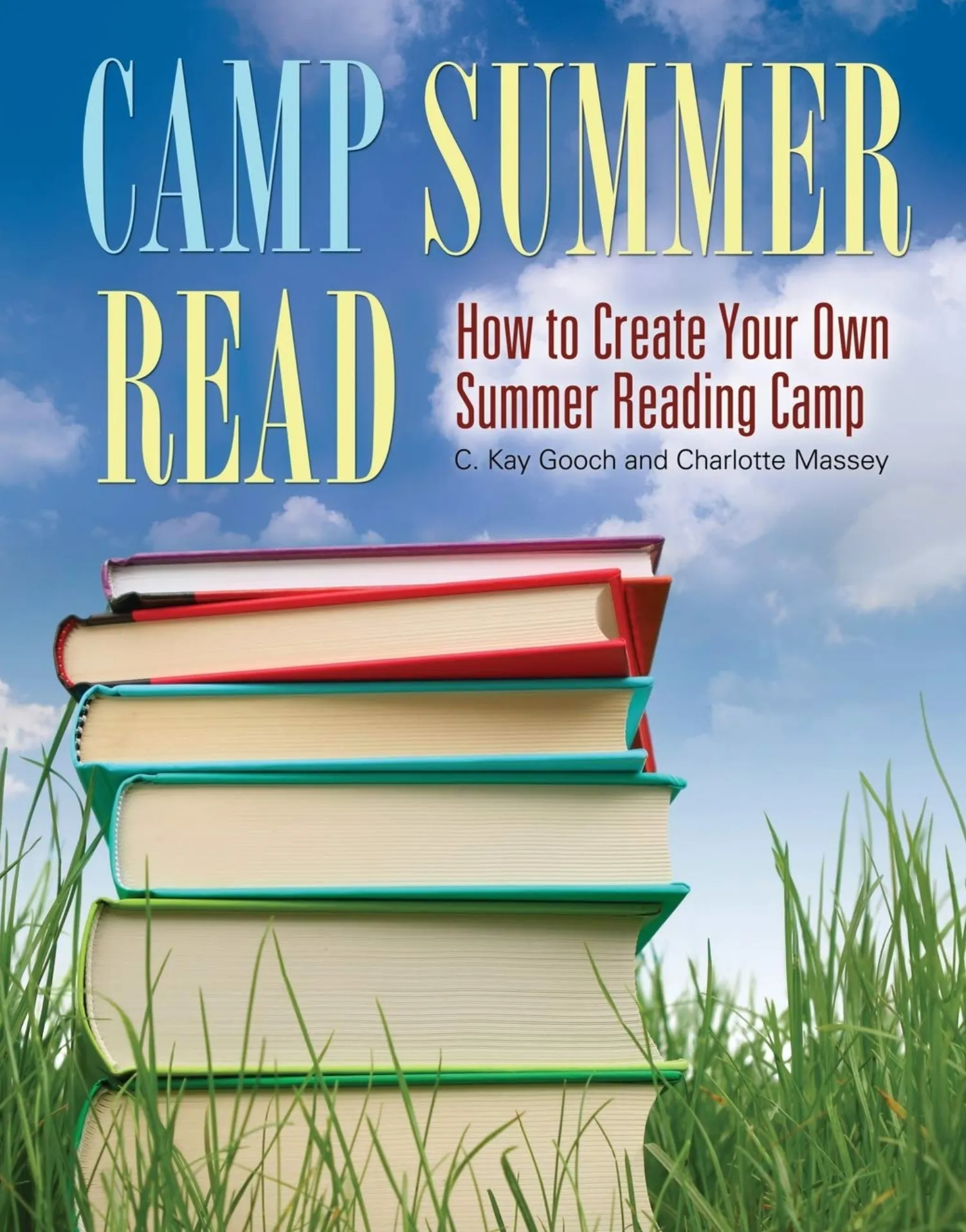 Camp Summer Read: How to Create Your Own Summer Reading Camp